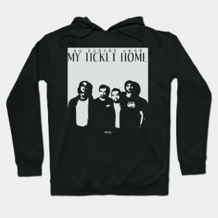 My Ticket Home 1 Hoodie